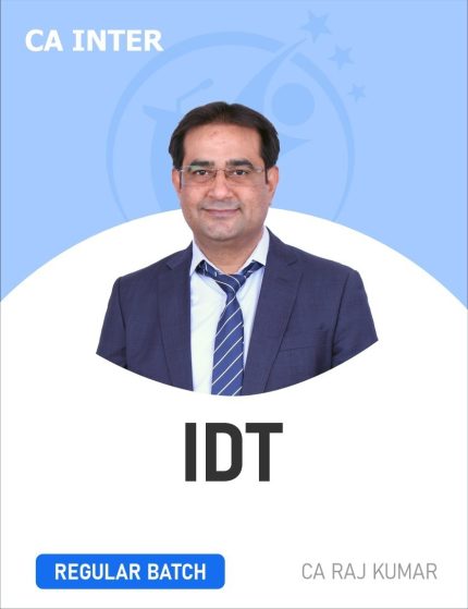 CA Inter IDT (Regular Batch) For Jan 26 By CA Rajkumar