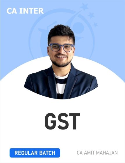 CA Inter GST Regular Batch For Sep 26 & Jan 27